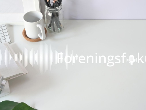 Foreningsfokus - Snart som podcast