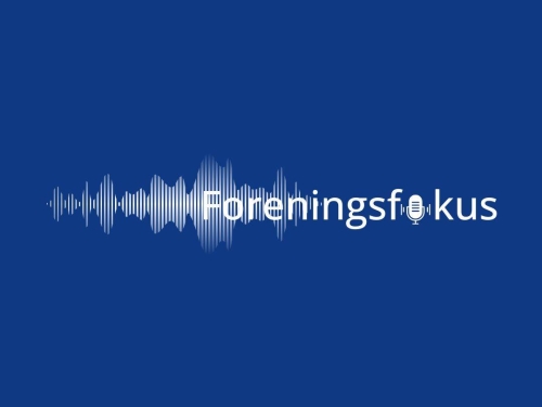 Foreningsfokus - Snart som podcast
