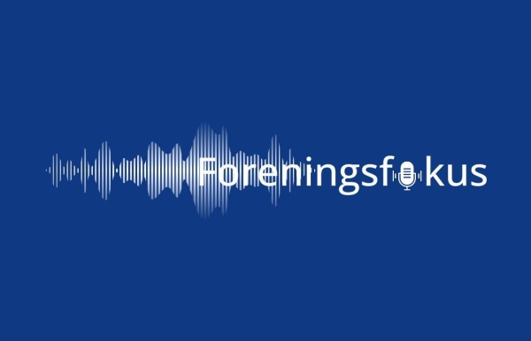 Foreningsfokus - Snart som podcast